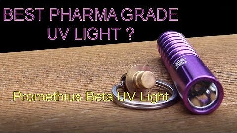 PROMETHEUS Light BEST Pharmaceutical Grade UV Flashlight on the market