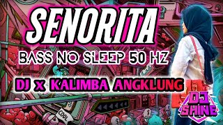 DJ SENORITA | Slow Kalimba x Angklung | DJ SHINE REMIX