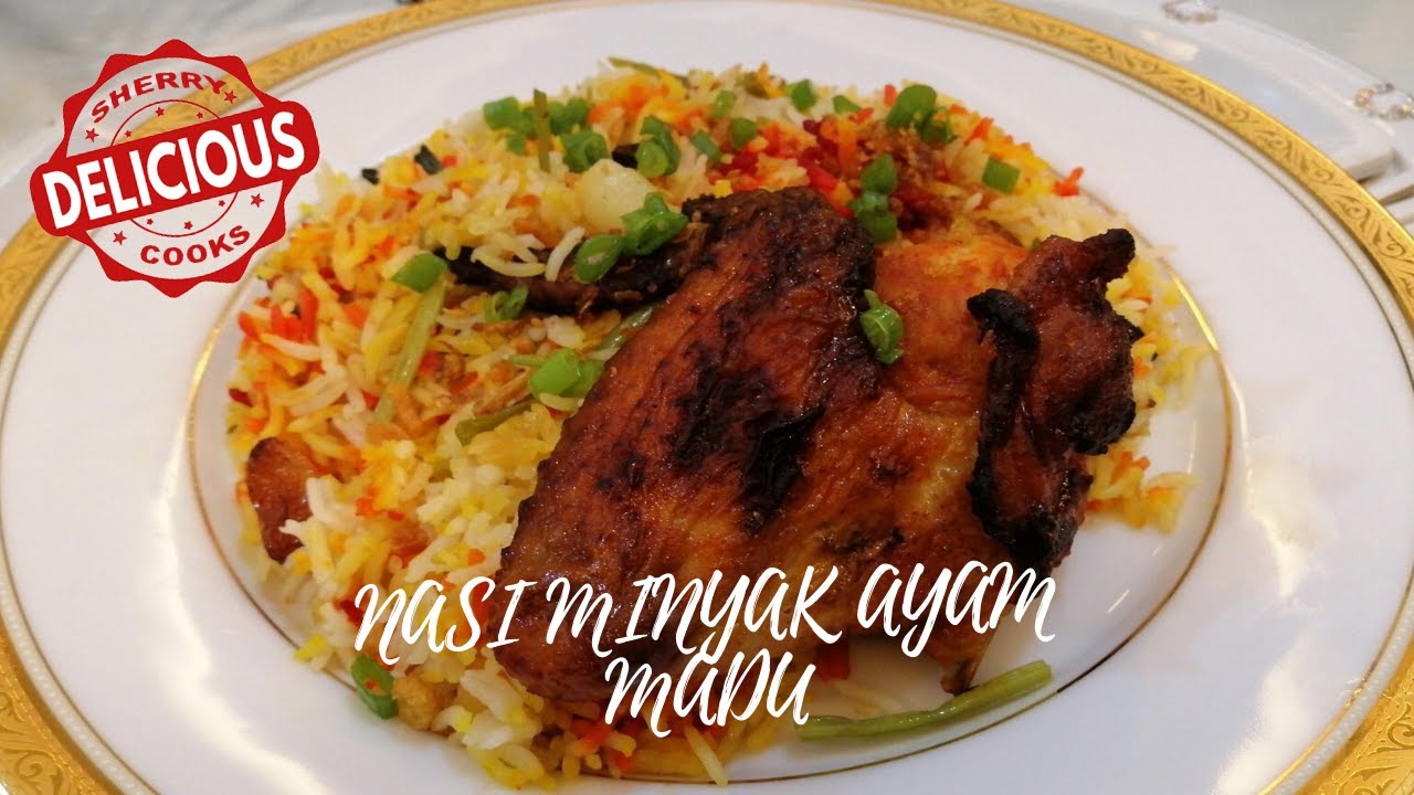 EP 36: RESEPI NASI MINYAK MUDAH AYAM MADU - GUNA AIR FRYER 