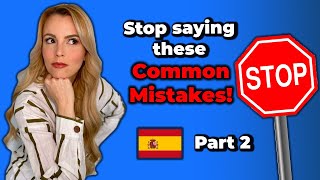 Most Common Mistakes In Spanish - Part 2