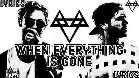 Thumbnail of NEFFEX - When Everything Is Gone [Lyrics]