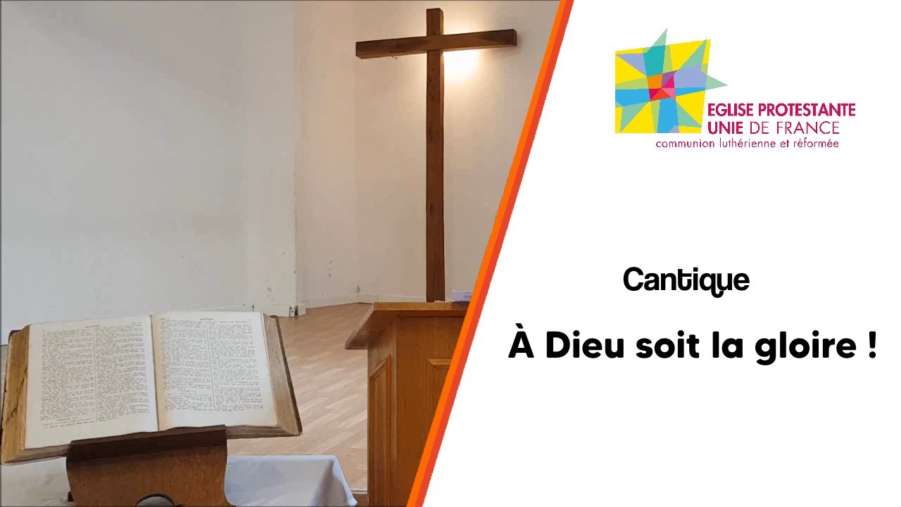 Cantique À Dieu soit la gloire YouTube