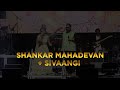Mudhalvanney  shankar mahadevan  sivaangi  together in toronto  raaga fest 2022