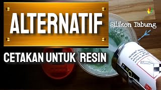 Membuat Cetakan Resin Dari Silikon Tabung / RESIN ART