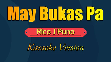 May Bukas Pa  - Karaoke Version -by : Rico J Puno
