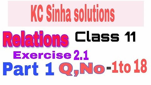 Relation class11th math (Kc sinha solution)|by omprakash sir ,