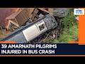 Bus Carrying Amarnath Yatra Pilgrims Skids Off The Road In J&amp;K, 39 Injured | N18G | CNBC TV18