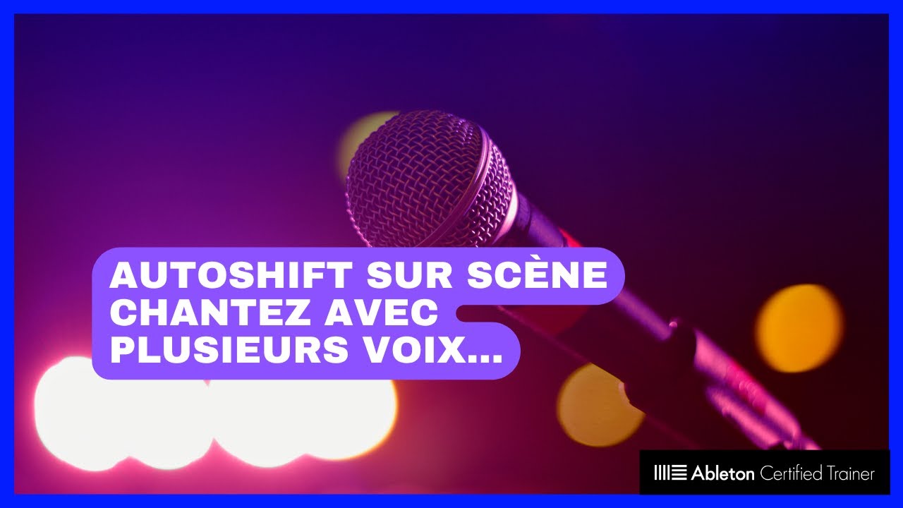 AutoShift en Live : Autotune et Harmonies Multi-Voix