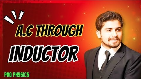 Lec #06: AC through Inductor || MDCAT 2025 || By Prof.Afnan Bakht! Alternating Current...