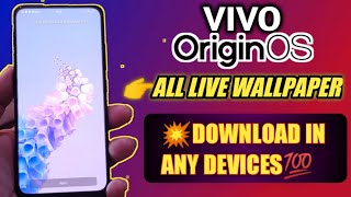 How to Download Origin Os All Live Wallpaper in Any Vivo Phones | Origin os Live wallpaper Download screenshot 4