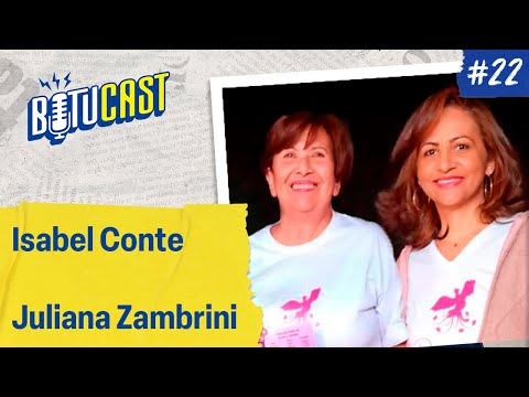 BotuCast 22 - Isabel Conte e Juliana Zambrini (OSC Renascer)