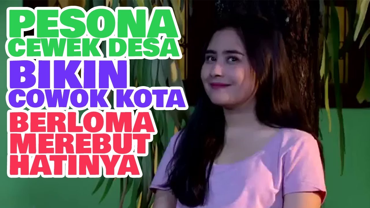 FTV SCTV TERBARU - MODUS COWOK KOTA MEREBUT HATI CEWEK DESA
