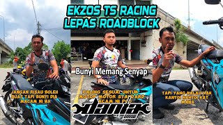 Ekzos TS Racing Lepas Roadblock