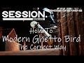 How To - Modern Ghetto Bird - Session Skate Sim