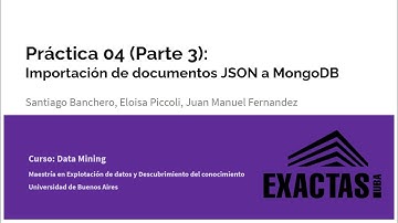 Práctica #4: Importación de documentos JSON a MongoDB (Parte III)