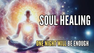 ‍♀ SOUL HEALING MEDITATION | GUIDED MEDITATION FOR DEEP SPIRITUAL HEALING ‍♂