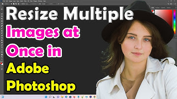 How to Quickly Resize Multiple Images at Once in Adobe Photoshop - Hindi