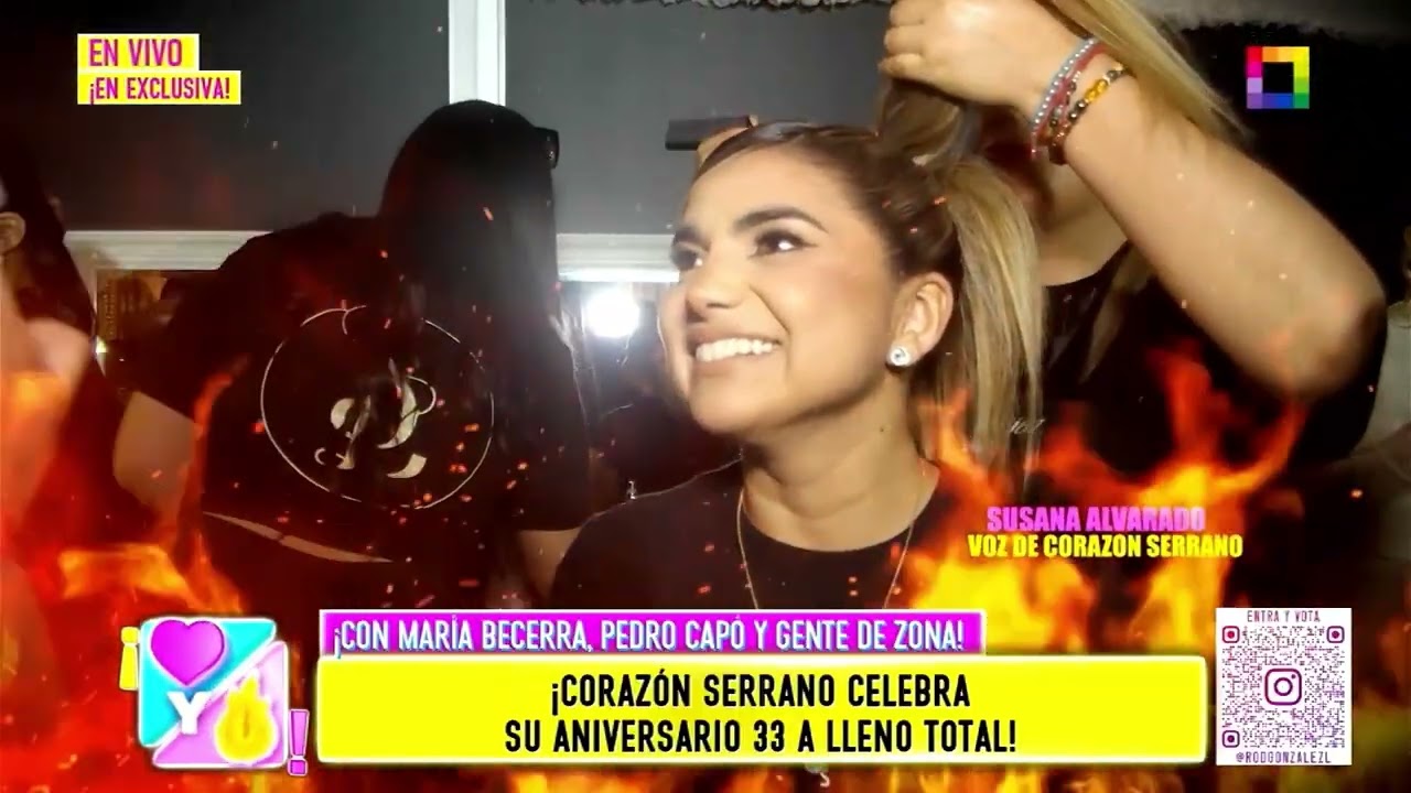 Amor y Fuego - FEB 09 - ¡CORAZÓN SERRANO CELEBRA SU ANIVERSARIO 33 A LLENO TOTAL! | Willax