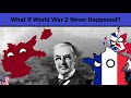 What if World War 2 Never Happened? (Alternative History)