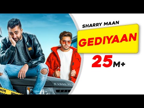 Gediyaan | Sharry Maan feat. MistaBaaz | Deep Fateh | Jamie | Latest Punjabi Songs | Aarti Sharma