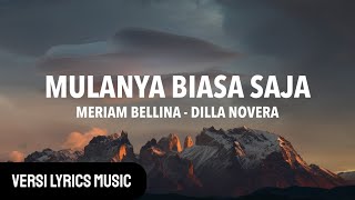 MULANYA BIASA SAJA - MERIAM BELLINA | COVER BY DILLA NOVERA (Modem Lirik Video Music)