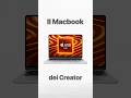 Il MACBOOK per CREATOR a 600€   #apple #appledesign #creativity