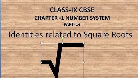Class 9 NCERT Chapter 1 Number System:Identities related to square roots|| CBSE || ICSE : Part 14