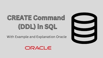 CREATE Command in SQL | Create Table in Oracle Database | DDL| Oracle Database | with Example.