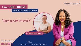 S2 | Ep 5: Moving with Intention w/ Tia Brumsted