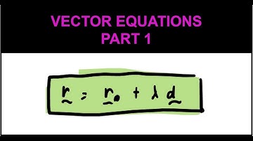 HSC Year 12 Extension 2 (4U) - Vectors - Part 1 - Vector Equations