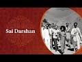 Divine Visit to Badrinath | 17 June 1961 | Sai Darshan Special 362