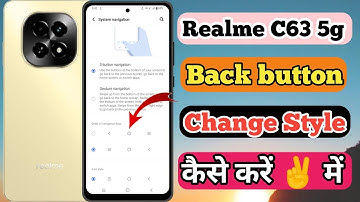 Realme C63 5g Back Button Ko Kaise Change Kare // How To Navigation Button Change On Realme C63 5g
