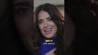 Salma Hayek Through The Years