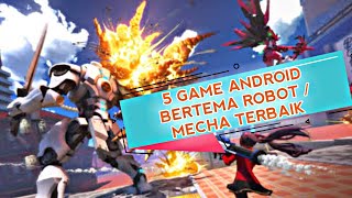 5 Game Android Bertema Robot/Mecha Terbaik screenshot 5