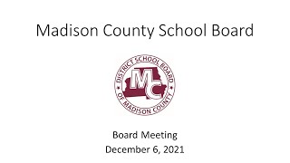 Madison County School Board Meeting December 6, 2021