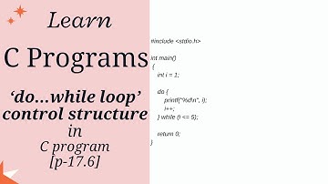 🧠 C Programming do... While Loop | Simple & Clear Explanation [p-17.6]