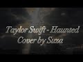 Taylor Swift Haunted Cover By Suza 