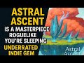 Astral Ascent Is a Masterpiece Roguelike You’re Sleeping On  | Underrated Indie Gem!