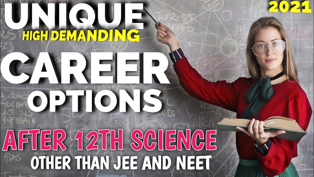 Best Career Options after 12th Science in India 2021 Most