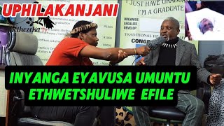 unofakazi abaningi evusa abantu bethwetshuliwe UPHILAKANJANI?? EP66