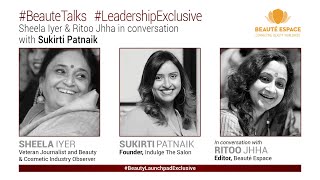 Beaute Conversations: Leadership Exclusive with Sukirti Patnaik of Indulge Salons screenshot 3