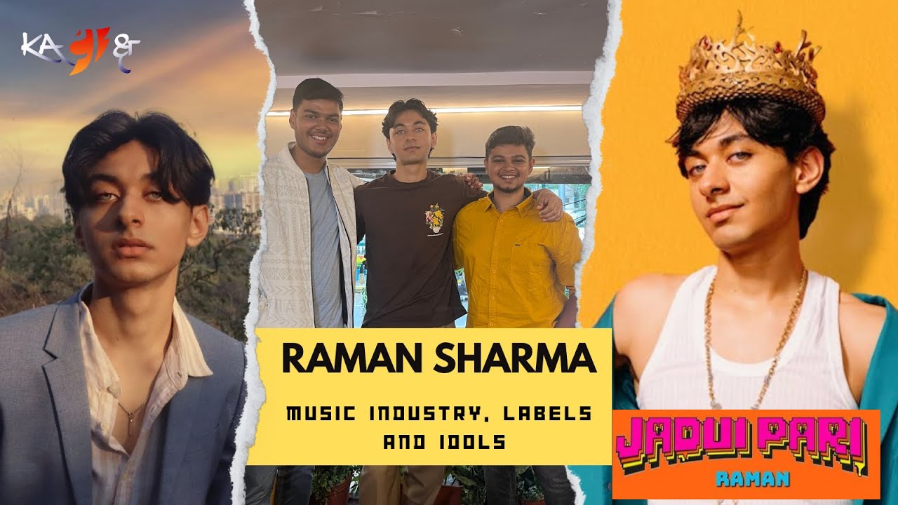 Music Industry, Labels, Artists & Idols -Raman Sharma puts his heart out || KATAAKSH Ep- 3