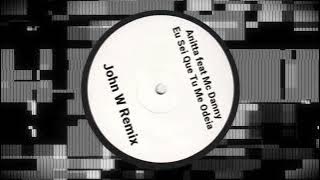 Anitta - Eu Sei Que Tu Me Odeia (John W Remix) #tribalhouse #dj