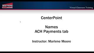 How to Set Up names (ACH Payments tab) in CenterPoint