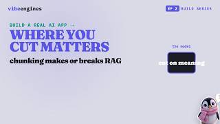 Chunking Makes or Breaks Your RAG App — Build a Real AI App #2