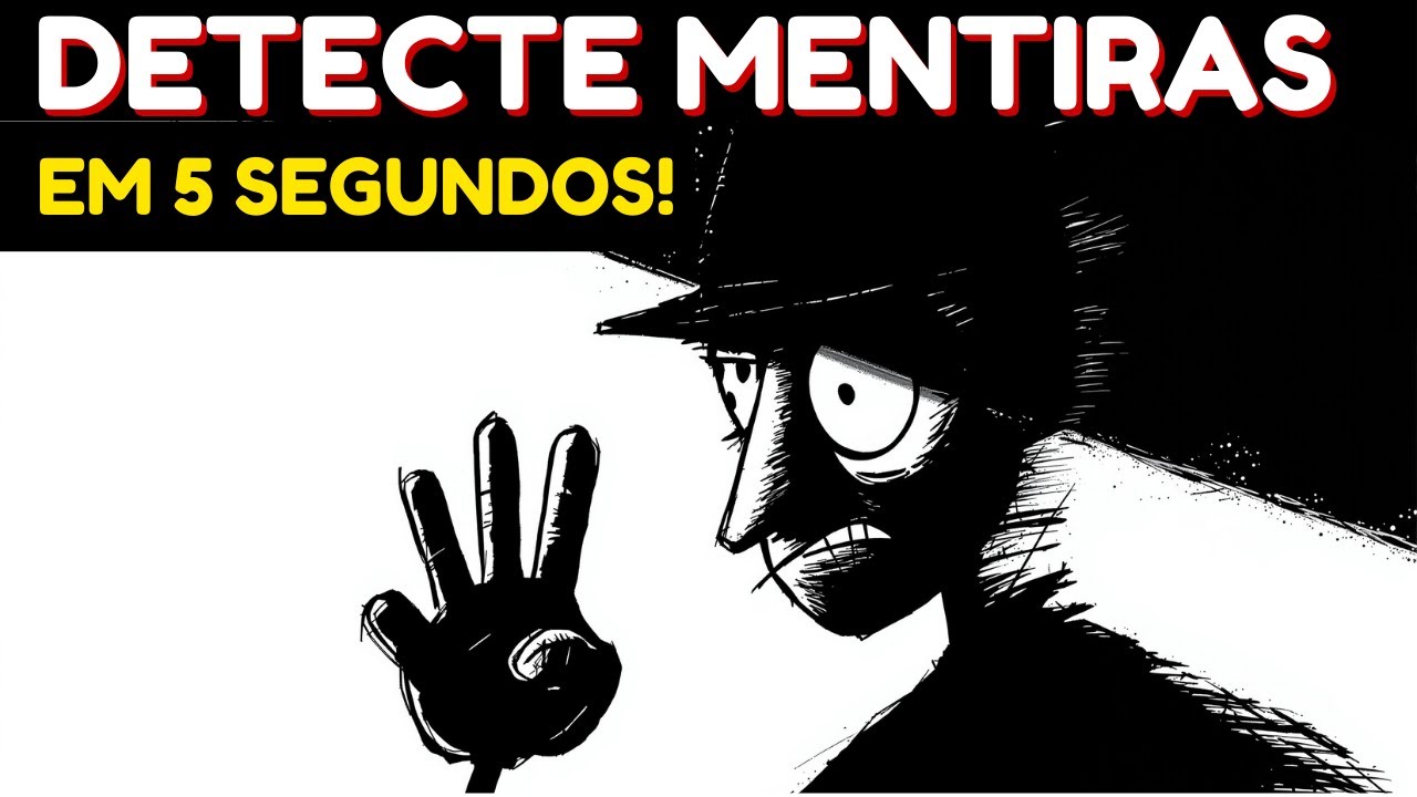 Como Detectar Uma Mentira Em 5 Segundos
