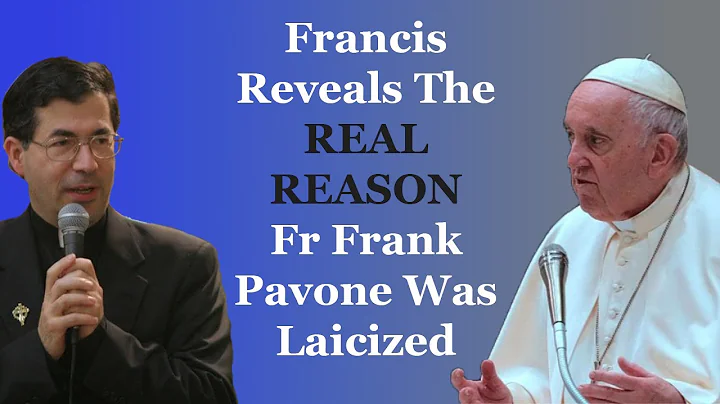 Francis Revealed The REAL REASON Fr Frank Pavone W...