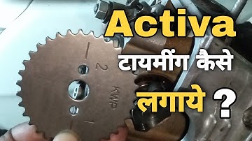 Activa proper timing set