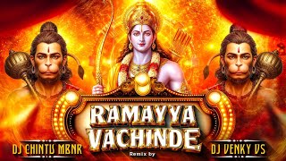 RAMAYYA VACHINDE MA RAMAYYA SONG REMIX BY DJ CHINTU MBNR   DJ VENKY VS
