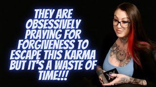 ✨They Are Obsessively Praying For Forgiveness To Escape This Karma But It's A Waste Of Time!!!
